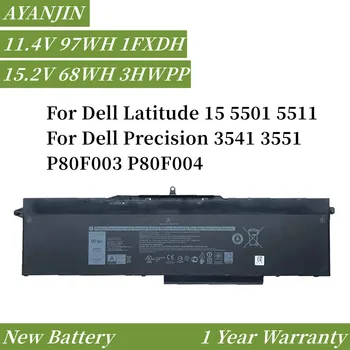 11.4 V 97Wh 1FXDH Baterie Laptop Pentru Dell Latitude 15 5501 5511 Pentru Dell Precision 3541 3551 P80F003 P80F004 15.2 V 68WH 3HWPP