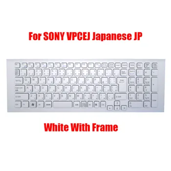 Japoneze JP Tastatura Laptop Pentru SONY Pentru VAIO VPCEJ VPC-EJ VPCEJ2AJ VPCEJ3AJ 148972611 AEHK2J00020 V116646H JP Alb Cu Rama