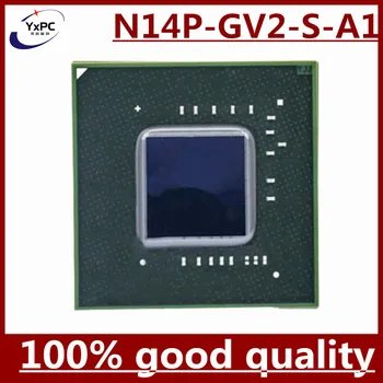 N14P-GV2-S-A1 N14P GV2 S A1 BGA Chipset cu bile