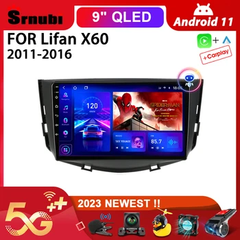 Srnubi Android 11.0 Radio Auto pentru Lifan X60 2011-2016 Multimedia Video Player 2Din 4G WIFI GPS de Navigare Carplay Unitatea de Cap